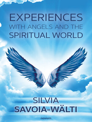 cover image of Experiences with angels and the spiritual world